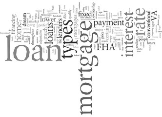 Wall Mural - Different Mortgage Loan Types Can Make Or Break You