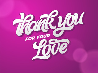 Sticker - THANK FOR YOUR LOVE typography. Hand drawn lettering on dark background. calligraphy for greeting card, invitation, banner, poster, love letter. illustration. Handwritten inscription.