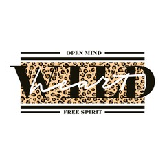 Wall Mural - Open mind wild heart free spirit creative card vector illustration. Fashion motivational print with leopard texture and lettering on white background for female t-shirt design