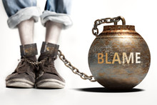 Blame Can Be A Big Weight And A Burden With Negative Influence - Blame Role And Impact Symbolized By A Heavy Prisoner's Weight Attached To A Person, 3d Illustration
