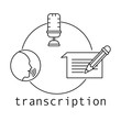 Transcription concept. Outline thin line flat illustration. Isolated on white background. 