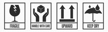 Fragile Package Icons Set, Handle With Care Logistics And Delivery Shipping Labels. Fragile Box, Cargo Warning Vector Signs