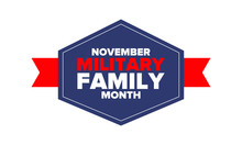 National Military Family Month In United States. Celebrate Annual In November. Thank You For Military Family. Patriotic American Elements. Poster, Card, Banner, Background. Vector Illustration