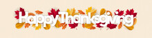 Happy Thanksgiving Banner With Dried Leaves Decoration