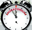 Moratorium soon, almost there, in short time - a clock symbolizes a reminder that Moratorium is near, will happen and finish quickly in a little while, 3d illustration