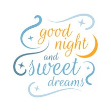 Calligraphy Good Night And Sweet Dreams Lettering Vector Isolated On White Background