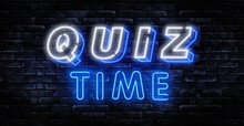 Quiz Time Announcement Poster Neon Signboard Vector. Pub Quiz Vintage Styled Neon Glowing Letters Shining, Light Banner, Questions Team Game.Vector Illustration