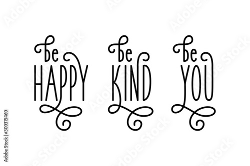Photographie Motivational posters set. Be happy. Vector illustration.
