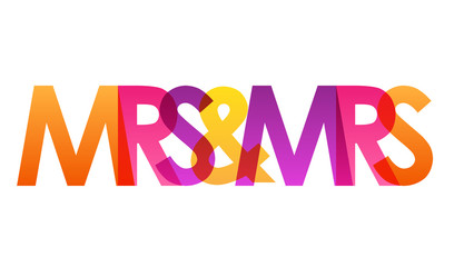 Wall Mural - MRS & MRS bright vector typography banner