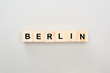 top view of wooden blocks with Berlin lettering on grey background
