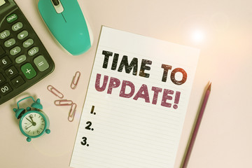 Wall Mural - word writing text time to update. business photo showcasing act updating something someone or update