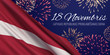 Proclamation Day vector banner design template with flag of Latvia, fireworks, and text isolated on dark blue background. Translation: November 18. Proclamation Day of the Republic of Latvia.