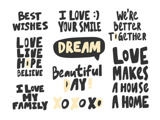 Beautiful, day, dream, xo xo, love, house, hope, better, together, believe. Vector hand drawn illustration collection set with cartoon lettering. 