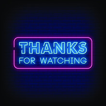 Thanks For Watching Neon Signs Style Text Vector