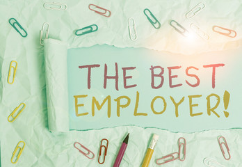 Conceptual hand writing showing The Best Employer. Concept meaning created workplace showing feel heard and empowered Stationary and torn cardboard on a plain pastel table backdrop