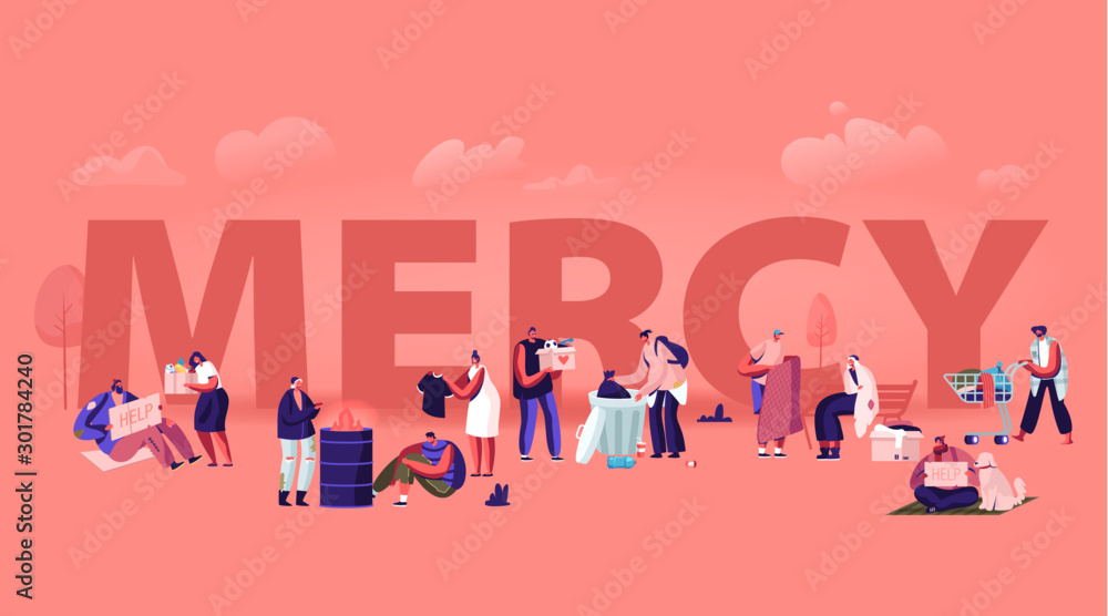 Mercy Concept. Tiny Male and Female Characters Doing Kind Deals Help to Poor and Homeless People, Giving Donation to Beggars. Humanity Poster Banner Flyer Brochure. Cartoon Flat Vector Illustration - obrazy, fototapety, plakaty 