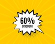 © blankstock - 60% Discount. Chat speech bubble. Sale offer price sign. Special offer symbol. Yellow vector banner with bubble. Discount text. Chat badge. Colorful background. Vector