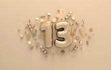 Golden 3d Number 13 With Festive Confetti And Spiral Ribbons. Poster Template For Celebrating 13 Anniversary Event Party. 3d Render