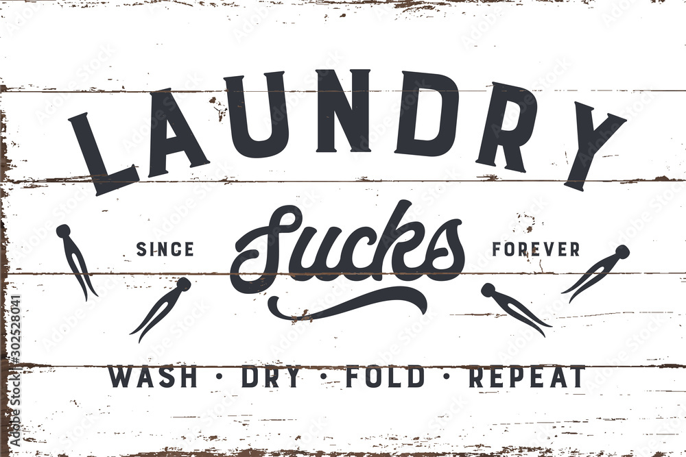 Laundry Sucks Sign with Shiplap Design - obrazy, fototapety, plakaty 