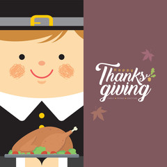 Wall Mural - Cute cartoon pilgrim boy holding roasted turkey in flat design. Vector thanksgiving character design. Greeting template design for label, tag, bookmark, card or print.