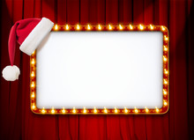 Light Sign With Red Frame And Christmas Santa Hat On Theatre Or Cinema Curtain