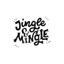 Jingle And Mingle Festive Inscription