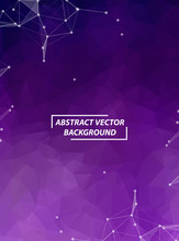 Abstract Purple Geometric Polygonal Background Molecule And Communication. Connected Lines With Dots. Concept Of The Science, Chemistry, Biology, Medicine, Technology.