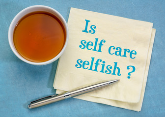 Poster - Is self care selfish? Wellness concept.