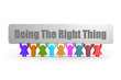© tang90246 - Doing The Right Thing word on a banner hold by group of puppets