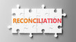 Reconciliation complex like a puzzle - pictured as word Reconciliation on a puzzle pieces to show that Reconciliation can be difficult and needs cooperating pieces that fit together, 3d illustration