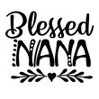 Blessed nana vector file. Heart clip art. Thanksgiving decor. Isolated on transparent background.