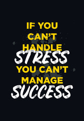 Wall Mural - handle stress, manage success quotes. apparel tshirt design. poster size 