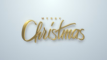 Merry Christmas. Vector Holiday Illustration. Golden 3d Lettering. Realistic Shiny Sign Isolated On White Background. Festive Religious Event Banner. Decorative Element For Xmas Cover Design