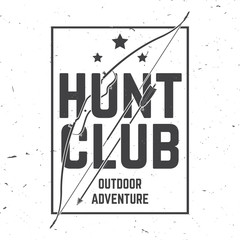 Hunting club. Vector. Concept for shirt or label, print, stamp or tee. Vintage typography design with frame, hunting bow and arrow silhouette. Outdoor adventure hunt club emblem