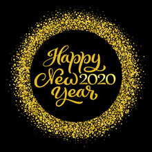 Happy New Year 2020 Letter In Gold Glitter Frame. Luxury Vector Illustration.