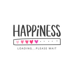 happiness hand drawn lettering slogan for t-shirt, clothes, card, stickers. modern love typography i