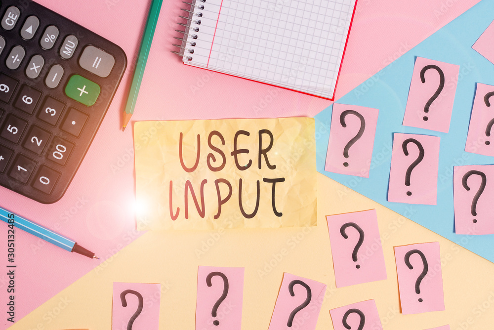 Writing note showing User Input. Business concept for Any information ...