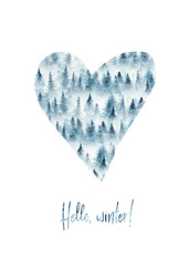 Wall Mural - hello winter greeting card! with hand lettering and a heart with watercolor forest. isolated on whit
