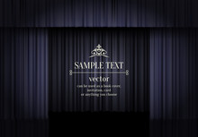 Black Curtain Theatre Stage Luxury Abstract Background With Vintage Style Text. Dark Curtain Vector Illustration. Black And White Elegant Design Concept For Poster, Banner, Backdrop, Cover.