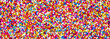 Fun, multicolor abstract of cake toppings, 100's and 1000's - candy banner / panorama / header for sweet design - food concept.