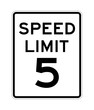 Speed limit 5 road sign in USA
