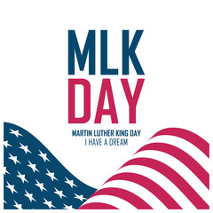 MLK Day celebrate card with waving United States flag. Martin Luther King Day. USA national holiday vector illustration.