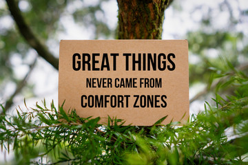 Wall Mural - Great Things Never Came From Comfort Zones. Paper Card On Nature.