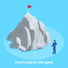 Isometric Vector Image On A Blue Background, A Man In A Business Suit Stands In Front Of A High Mountain At The Top Of Which There Is A Flag, A Hard Way To The Goal