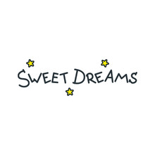  Sweet Dreams. Handmade Lettering Decorated With A Stars. Vector 8 EPS.