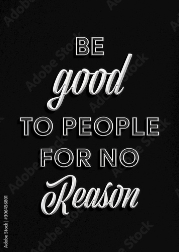 Be Good To People, Printable Inspirational Quote
