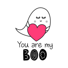 Poster - You are my Boo - Valentine's Day handdrawn illustration. Handmade lettering print. Vector vintage illustration with cute Ghost with lovely heart. 