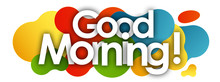 Good Morning In Color Bubble Background