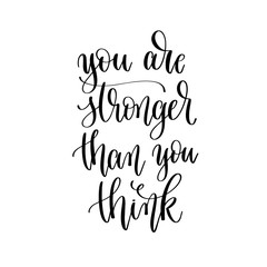 Wall Mural - you are stronger than you think - hand lettering inscription text, positive quote