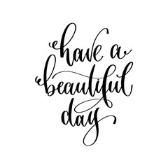 Wall Mural - have a beautiful day - hand lettering inscription text